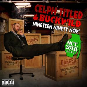 Celph Titled and Buckwild - Nineteen Ninety Now (2010)